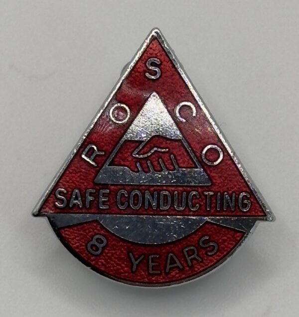 ROSCO Safe Conducting lapel Badge 8 Years