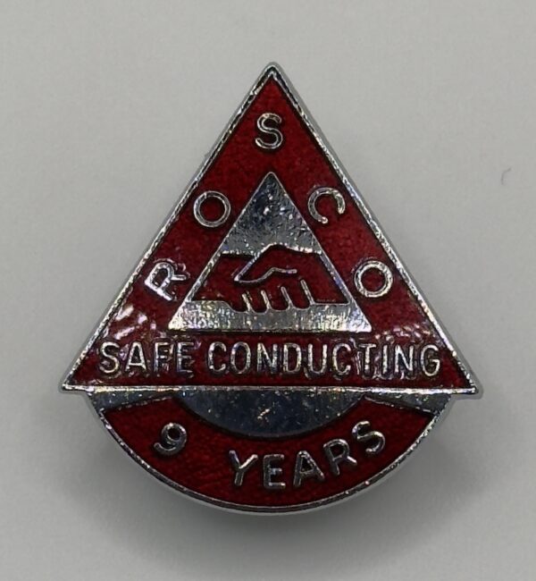 ROSCO Safe Conducting lapel Badge 9 Years