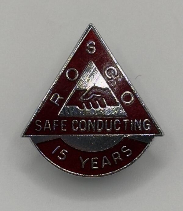 ROSCO Safe Conducting lapel Badge 15 Years