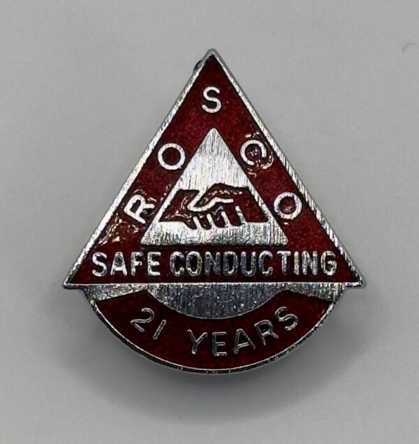 ROSCO Safe Conducting lapel Badge 21 Years