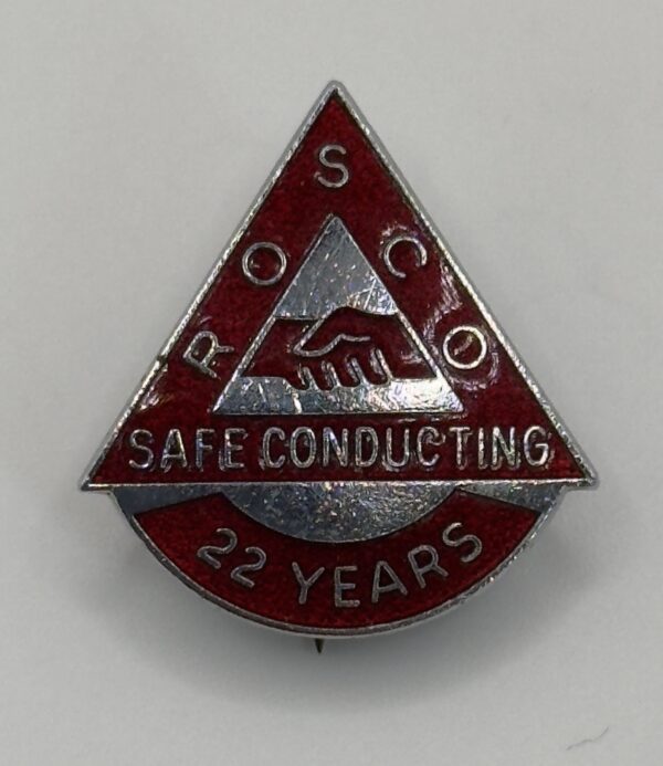 ROSCO Safe Conducting lapel Badge 
22 Years