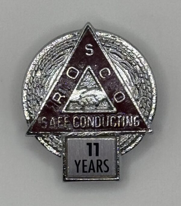 ROSCO 11 Years Safe Conducting lapel badge