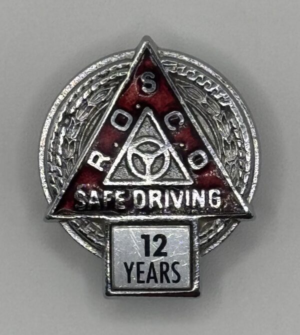 ROSCO 12 Years Safe Driving lapel badge