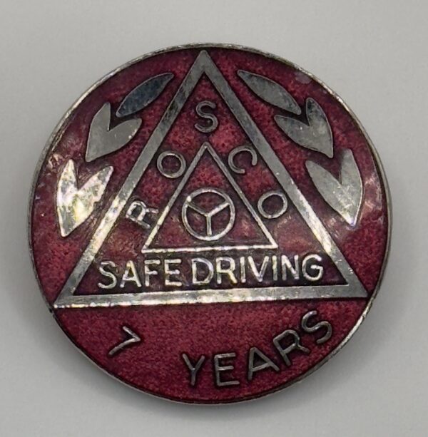 ROSCO 7 Year Safe Driving lapel Badge