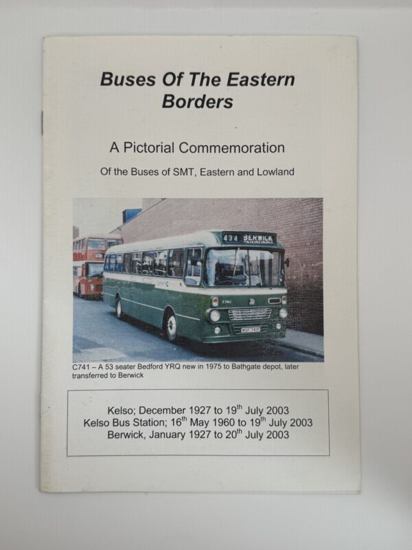 Buses of The Eastern Borders 
A Pictorial Commemoration of the Buses of
SMT, Eastern and Lowland